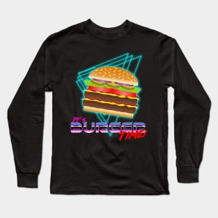 It's Burger Time! Long Sleeve T-Shirt